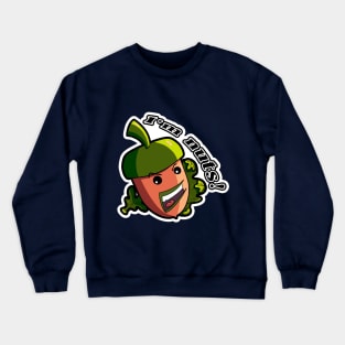 i`m nuts! Crewneck Sweatshirt